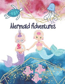 Paperback Mermaid Adventures: Draw and Write Journal Book for Children to Create Stories, Two-in-One Journal Book, Wide Ruled Lined & Blank Pages, B Book