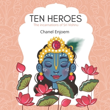 Paperback Ten Heroes, The incarnations of Sri Vishnu Book