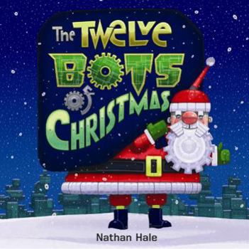 Hardcover The Twelve Bots of Christmas Book