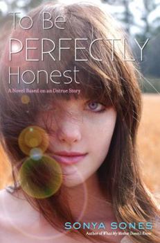 Hardcover To Be Perfectly Honest: A Novel Based on an Untrue Story Book