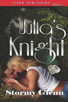 Paperback Julia's Knight [Lovers of Alpha Squad 3] (Siren Publishing Classic) Book