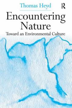 Paperback Encountering Nature: Toward an Environmental Culture Book