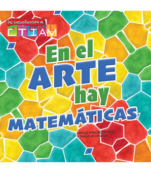 Hardcover En El Arte Hay Matemáticas: There's Math in My Art [Spanish] Book