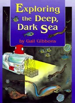 Hardcover Exploring the Deep, Dark Sea Book