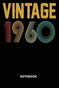 Vintage 1960 Notebook: Blank Lined Notebook - Journal for 59 years old Birthday Gift Idea