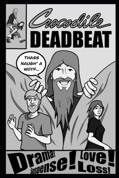 Paperback Crocodile Deadbeat: 1000 Miles & All I Got Was a Car Loan Book