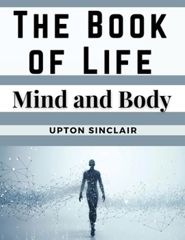 Paperback The Book of Life: Mind and Body Book