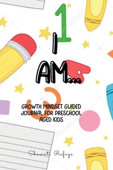 Paperback I AM... Growth Mindset Journal for Preschool Kids Book