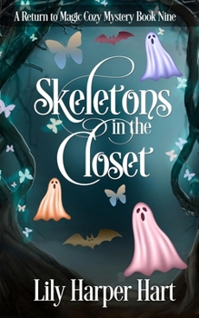 Skeletons In the Closet (A Return to Magic Cozy Mystery)