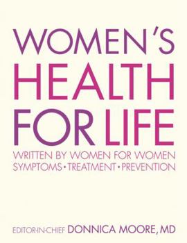 Hardcover Women's Health for Life: Written for Women by Women; Symptoms, Treatment, Prevention Book