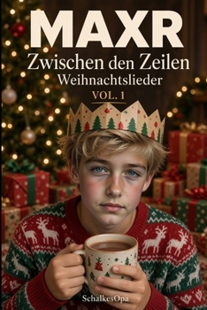 Paperback MAXR - Zwischen den Zeilen: Weihnachtslieder Vol. 1 (German Edition) [German] Book