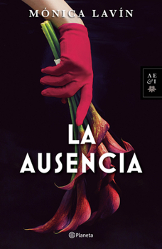 Paperback La Ausencia (Novela) / The Absence (a Novel) [Spanish] Book