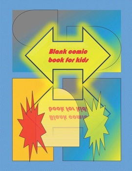 Paperback Blank Comic Book-Comic Sketch Book: Create your own comic book with this Blank Comic Book for kids, adults, students, teens and artists, Comic Design Book