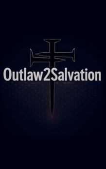 Paperback Outlaw2Salvation Book