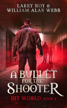 Paperback A Bullet for the Shooter (Hit World) Book