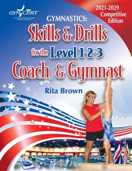 Paperback Gymnastics: Skills & Drills for the Level 1, 2 & 3 Coach & Gymnast Book