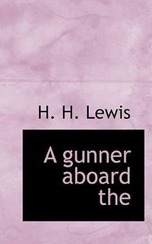 Paperback A Gunner Aboard the Book