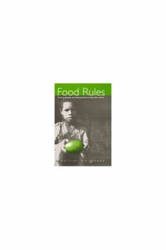 Hardcover Food Rules: Hunting, Sharing, and Tabooing Game in Papua New Guinea Book