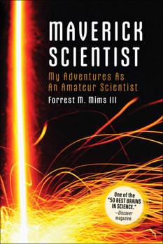 Paperback Make: Maverick Scientist: My Adventures as an Amateur Scientist Book