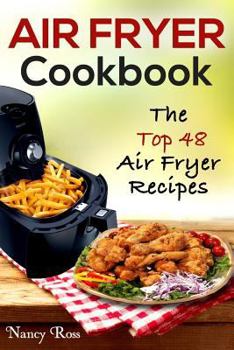 Paperback Air Fryer Cookbook: The Top 48 Air Fryer Recipes Book