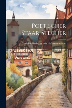 Paperback Poetischer Staar-Stecher [German] Book