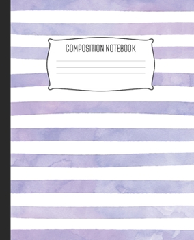 Paperback Composition Notebook: Wide Ruled Notebook Watercolor Purple Striped Lined School Journal - 100 Pages - 7.5" x 9.25" - Children Kids Girls Te Book