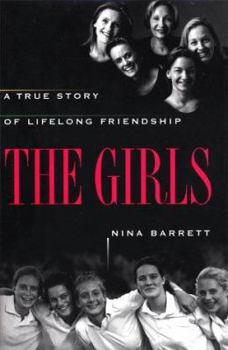Hardcover The Girls: A True Story of Lifelong Friendship Book