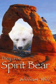 Hardcover Prey of the Spirit Bear Book