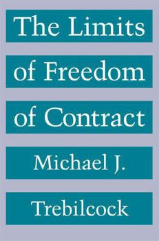 Paperback The Limits of Freedom of Contract Book