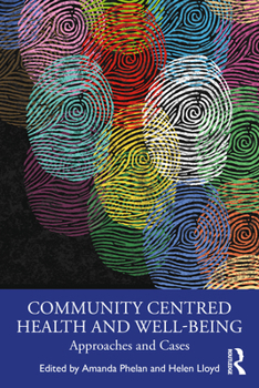 Paperback Community Centred Health and Well-being: Approaches and Cases Book