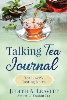 Paperback Talking Tea Journal: Tea Lover's Tasting Notes Book