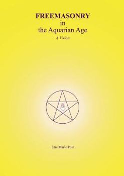 Paperback FREEMASONRY in the Aquarian Age: A Vision Book