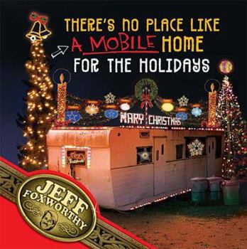 Hardcover There's No Place Like a Mobile Home for the Holidays [With CD] Book