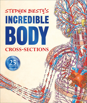 Hardcover Stephen Biesty's Incredible Body Cross-Sections Book