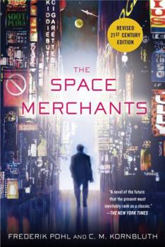 The Space Merchants - Book #1 of the Space Merchants