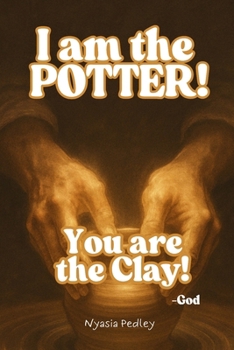 Paperback I am the Potter you are the Clay Book
