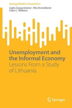 Paperback Unemployment and the Informal Economy: Lessons from a Study of Lithuania Book