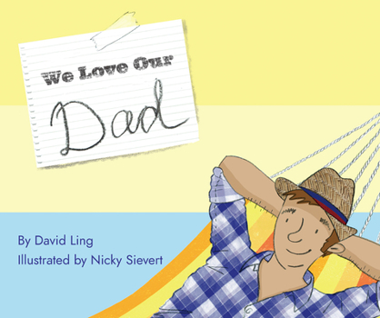 Hardcover We Love Our Dad Book
