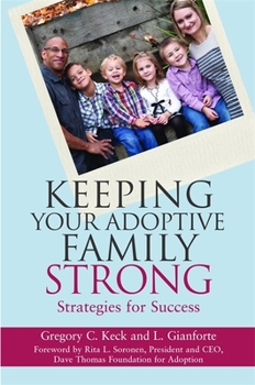 Paperback Keeping Your Adoptive Family Strong: Strategies for Success Book