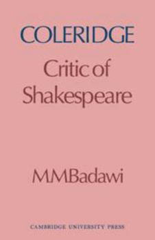 Hardcover Coleridge: Critic of Shakespeare Book