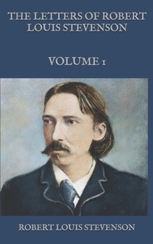 Paperback The Letters of Robert Louis Stevenson: Volume 1 Book