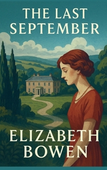 Hardcover The Last September: A Novel of Anglo-Irish Life Book
