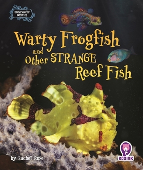 Library Binding Warty Frogfish and Other Strange Reef Fish Book