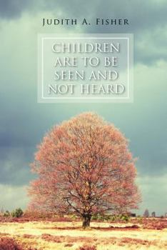 Paperback Children Are to Be Seen and Not Heard Book