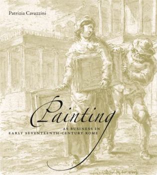 Hardcover Painting as Business in Early Seventeenth-Century Rome Book