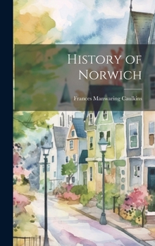 Hardcover History of Norwich Book