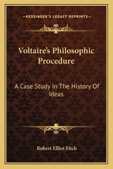 Paperback Voltaire's Philosophic Procedure: A Case Study In The History Of Ideas Book