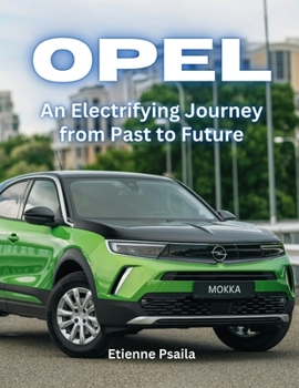 Paperback Opel: An Electrifying Journey From Past To Future Book