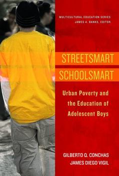 Paperback Streetsmart Schoolsmart: Urban Poverty and the Education of Adolescent Boys Book