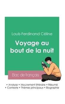 Paperback Réussir son Bac de français 2023: Analyse du Voyage au bout de la nuit de Louis-Ferdinand Céline [French] Book